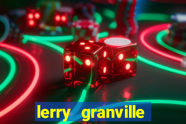 lerry granville reclame aqui